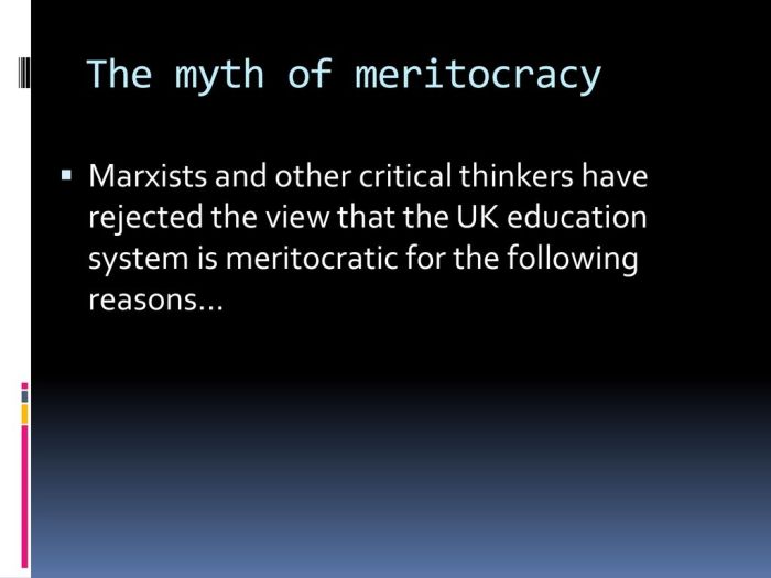 Evaluate the view that the education system is meritocratic